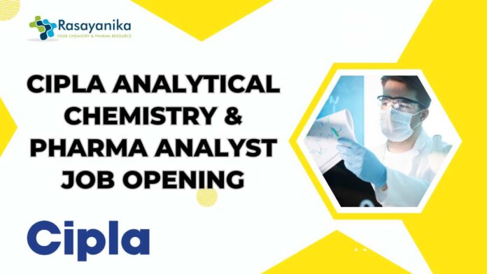 Cipla Analytical Chemistry Jobs