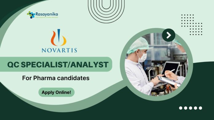 Novartis QC Specialist Job for Pharma candidates - Apply Online!
