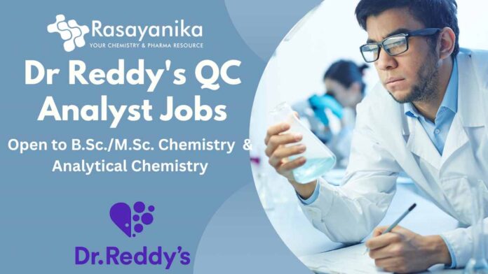 Dr Reddy's QC Analyst Jobs For Chemistry