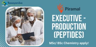 Executive - Production (Peptides) at Piramal, MSc BSc Chemistry apply!