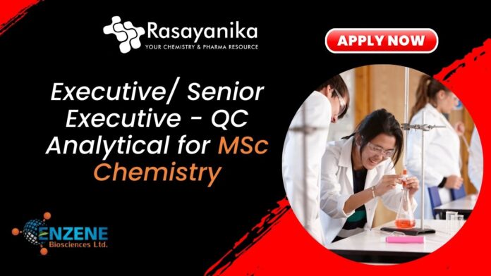 Executive/ Senior Executive - QC Analytical