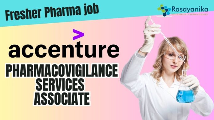 Fresher Pharma job at Accenture as a Pharmacovigilance Services Associate, Apply online!