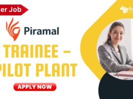 Fresher chemistry job at Piramal as Trainee - Pilot Plant, Apply now!