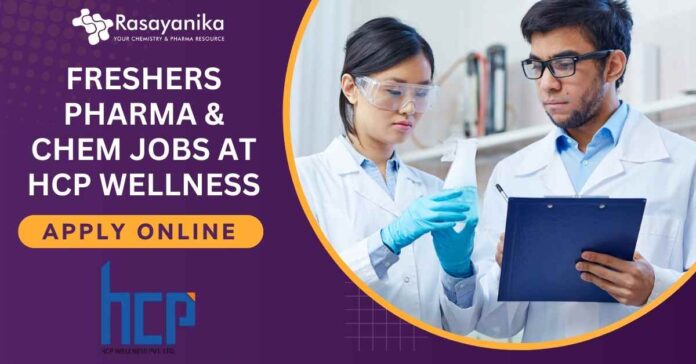 Freshers Pharma & Chem Jobs at HCP Wellness - Apply Online
