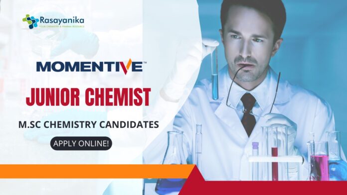 Momentive Junior Chemist Job for M.Sc Chemistry - Apply Now!