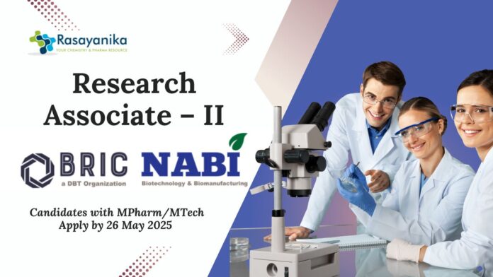 _NIAB Research Associate – II Candidates with MPharmMTech Apply by 26 May 2025