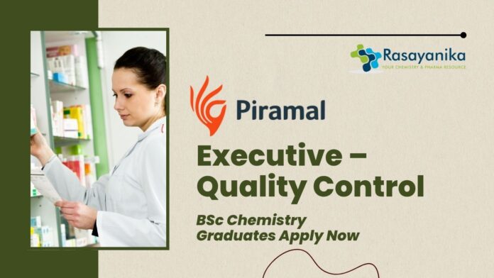 Piramal Pharma Quality Control Job | BSc Chemistry Graduates Apply Now