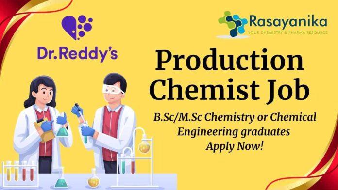 Production Chemist Job at Dr. Reddy’s – Apply in Hyderabad