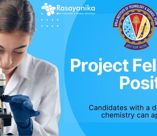 Project Fellow Position - BITS Pilani, Candidates with a degree in chemistry can apply!