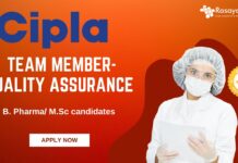 QA Job in Cipla as Team Member -B. Pharma M.Sc candidates can apply!