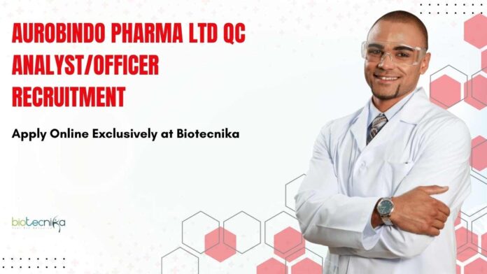 Aurobindo Pharma QC Jobs