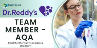 Team Member - AQA at Dr. Reddy's, BScMSc Chemistry candidates can apply!