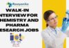 walk-in interview for chemistry and pharma research jobs