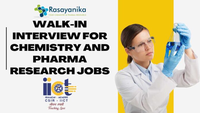 walk-in interview for chemistry and pharma research jobs