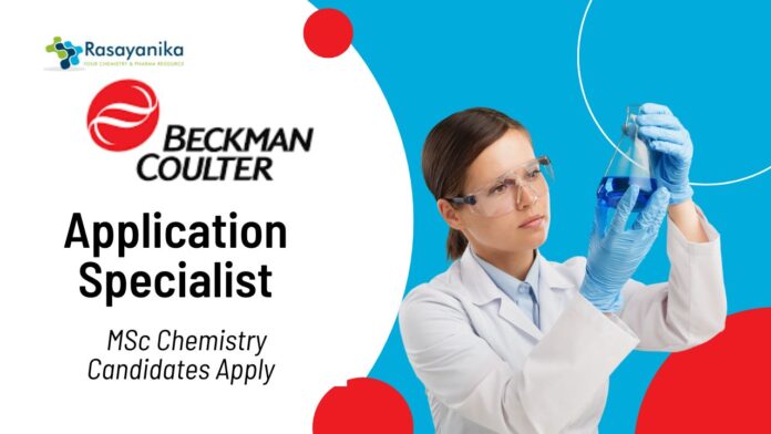 Application Specialist Job at Beckman Coulter | MSc Chemistry Candidates Apply 