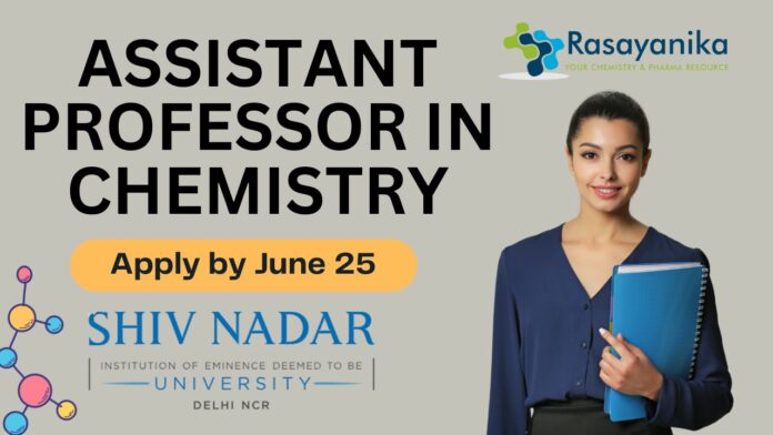 Assistant Professor Job – Chemistry at Shiv Nadar University
