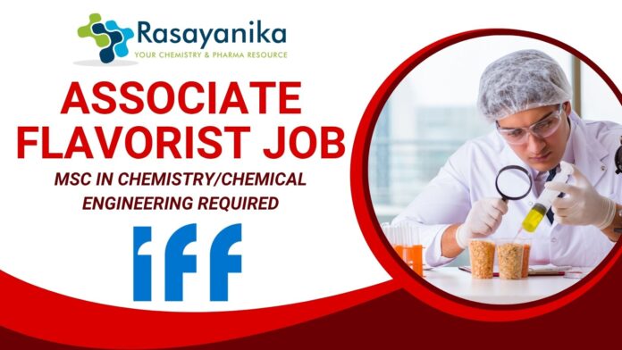 Associate Flavorist Job at IFF Gurugram – Apply Now!