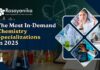 The Most In-Demand Chemistry Specializations in 2025