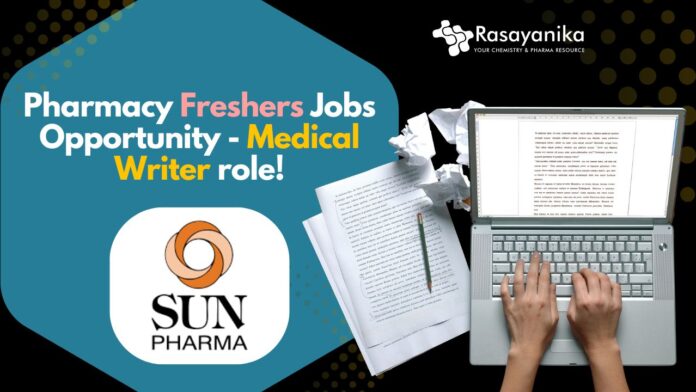 Pharmacy Freshers Jobs Opportunity - Medical Writer role!