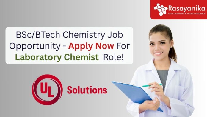 BSc/BTech Chemistry Job Opportunity - Apply Now For Laboratory Chemist Role!