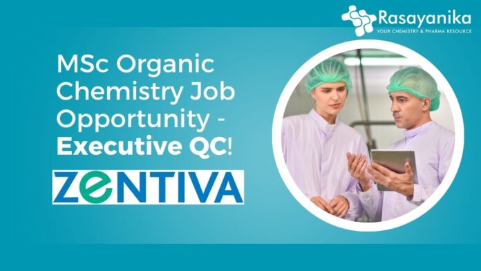 MSc Organic Chemistry Job Opportunity - Executive QC!