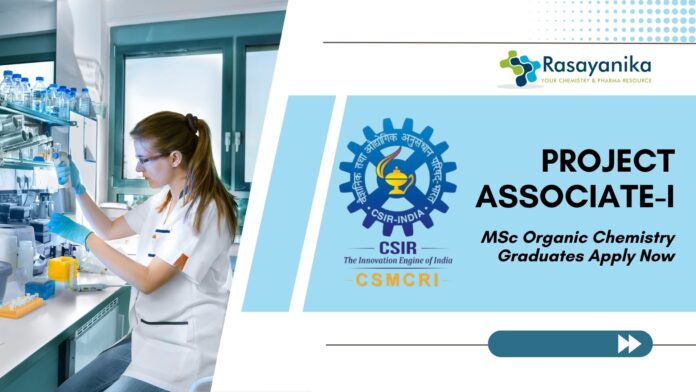 CSMCRI Project Associate-I Job – MSc Organic Chemistry Graduates Apply Now