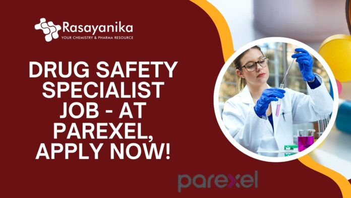 Drug Safety Specialist Job - at Parexel