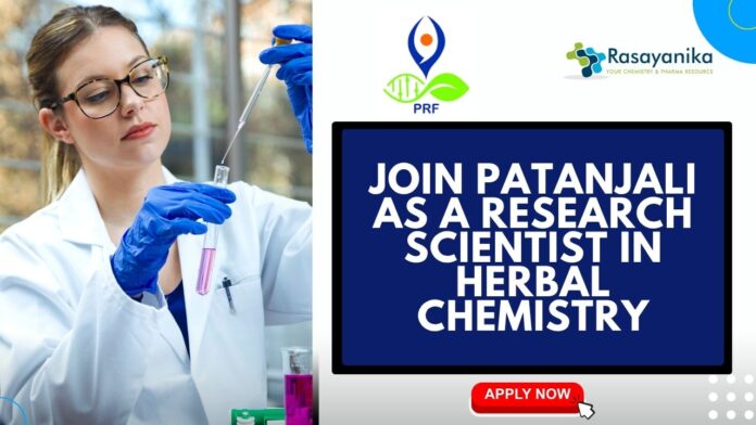 Join Patanjali as a Research Scientist in Herbal Chemistry (1)