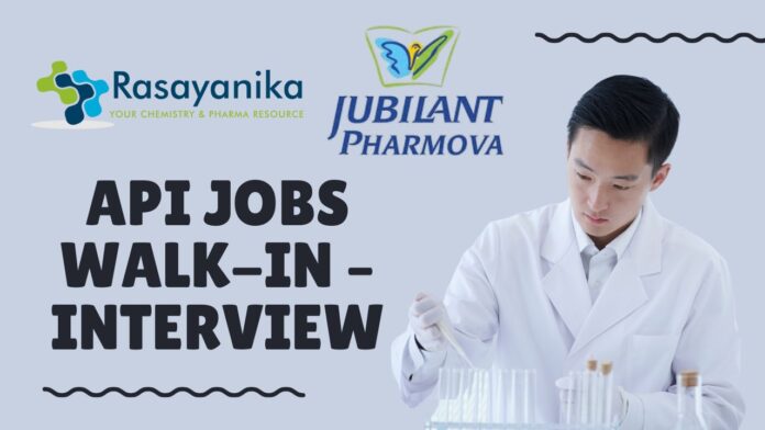 Jubilant Pharmova API Jobs Walk-In – Bengaluru, 22 June