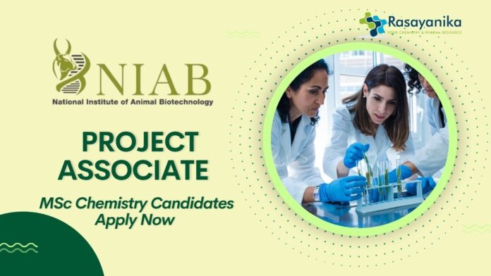 NIAB Hyderabad Project Associate Job – MSc Chemistry Candidates Apply Now