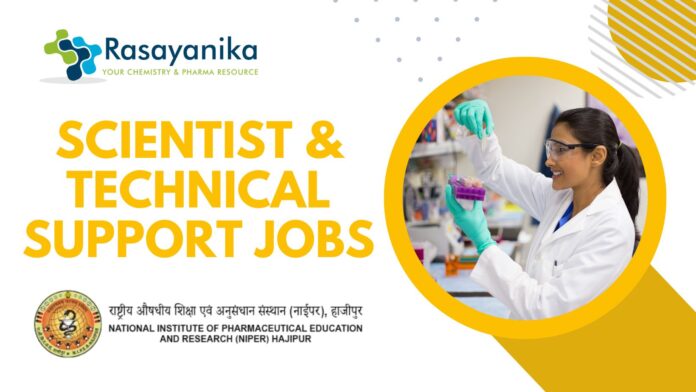 NIPER Hajipur Scientist & Technical Support Jobs – Apply by July 3, 2025