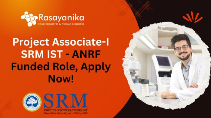 Project Associate-I SRM IST