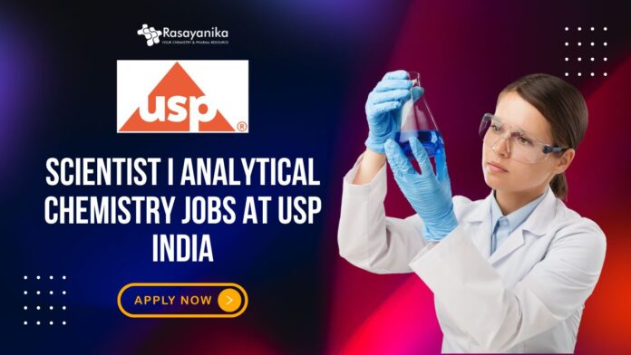 Scientist I Analytical Chemistry Jobs at USP India