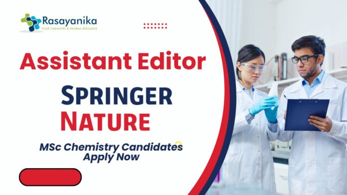 Springer Nature Assistant Editor Job | MSc Chemistry Candidates Apply Now