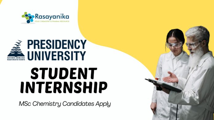 Student Internship at Presidency University – MSc Chemistry Candidates Apply