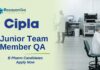 Junior Team Member QA at Cipla | B Pharm Candidates Apply Now