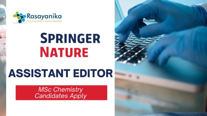 Assistant Editor Job Role at Springer Nature | MSc Chemistry Candidates Apply