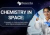 Chemistry in Space: Careers in Astrochemistry and Space Exploration