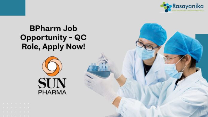 BPharm Job Opportunity - QC Role, Apply Now!
