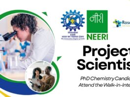 CSIR-NEERI Project Scientist Job Role – PhD Chemistry Candidates Attend the Walk-in-Interview