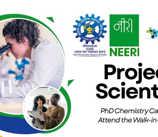 CSIR-NEERI Project Scientist Job Role – PhD Chemistry Candidates Attend the Walk-in-Interview