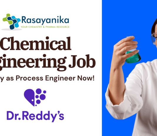 Chemical Engineering Job Vacancies at Dr. Reddy’s – Apply as Process Engineer Now!
