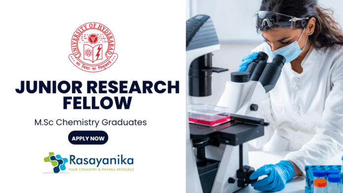 Chemistry Jobs for Freshers - Junior Research Fellow Position at University of Hyderabad 