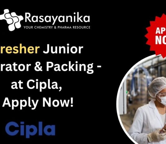 Fresher Junior Operator & Packing - at Cipla