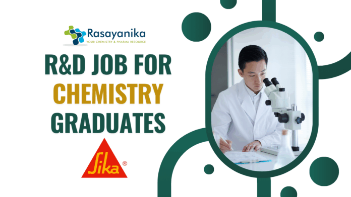 Latest R&D Job for Chemistry Graduates at Sika - BSc Chemistry Job