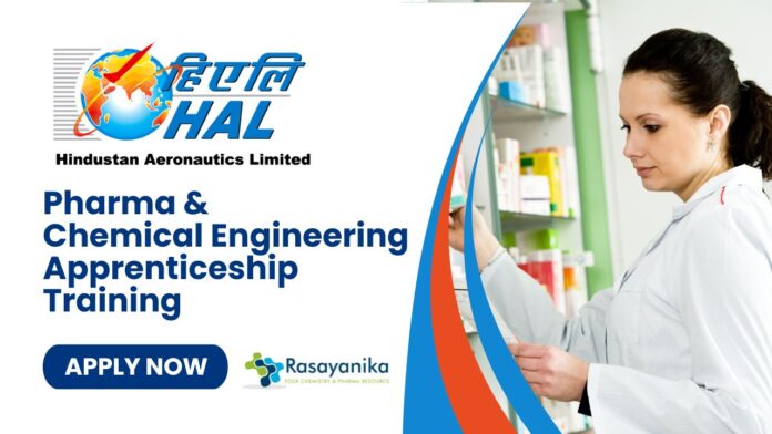 Pharma & Chemical Engineering Apprenticeship Training at HAL, Hindustan Aeronautics Limited, Apply Now