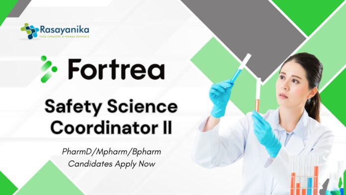 Pharma Jobs at Fortrea l PharmD/Mpharm/Bpharm Candidates Apply Now for Safety Science Coordinator II Role