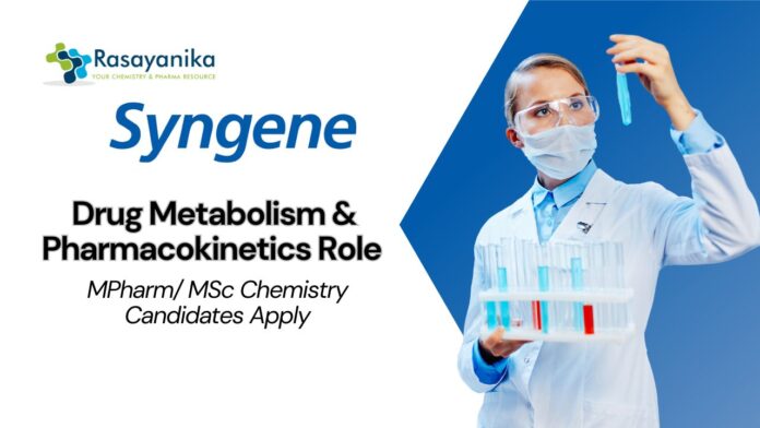 MPharm/ MSc Chemistry Jobs at Syngene - Walk-In-Interview for DMPK Roles