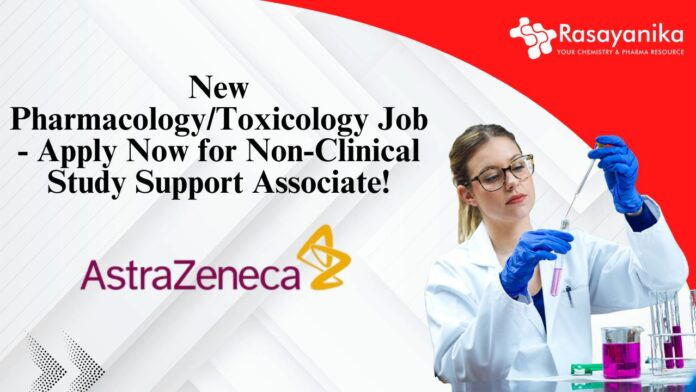 New Pharmacology/Toxicology Job - Apply Now for Non-Clinical Study Support Associate!