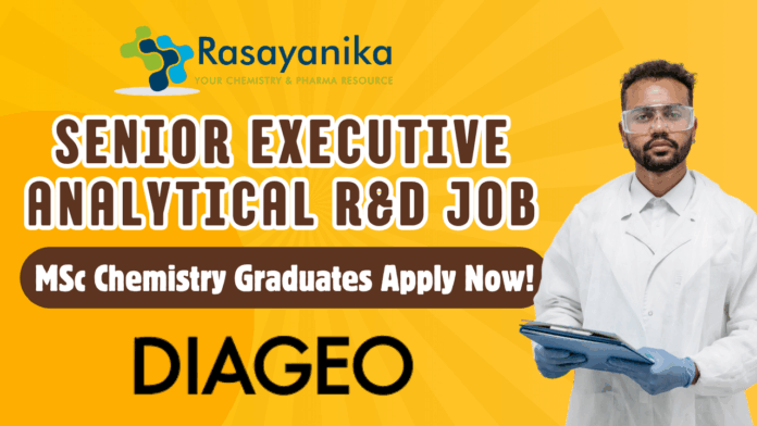Senior Executive R&D Job at Diageo for MSc Chemistry Apply